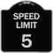 Signmission Speed Regulation Speed Limit 5 Mph Heavy-Gauge Aluminum Architectural Sign, 18" x 18", BS-1818-22876 A-DES-BS-1818-22876 - alternate 1